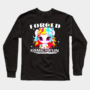 Forced Family Fun - Cute Unicorn Long Sleeve T-Shirt